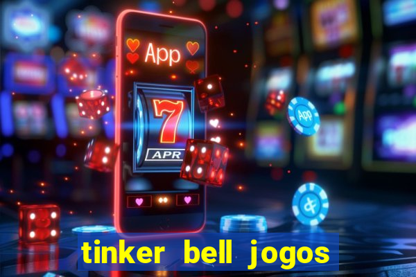 tinker bell jogos do refugio das fadas completo dublado